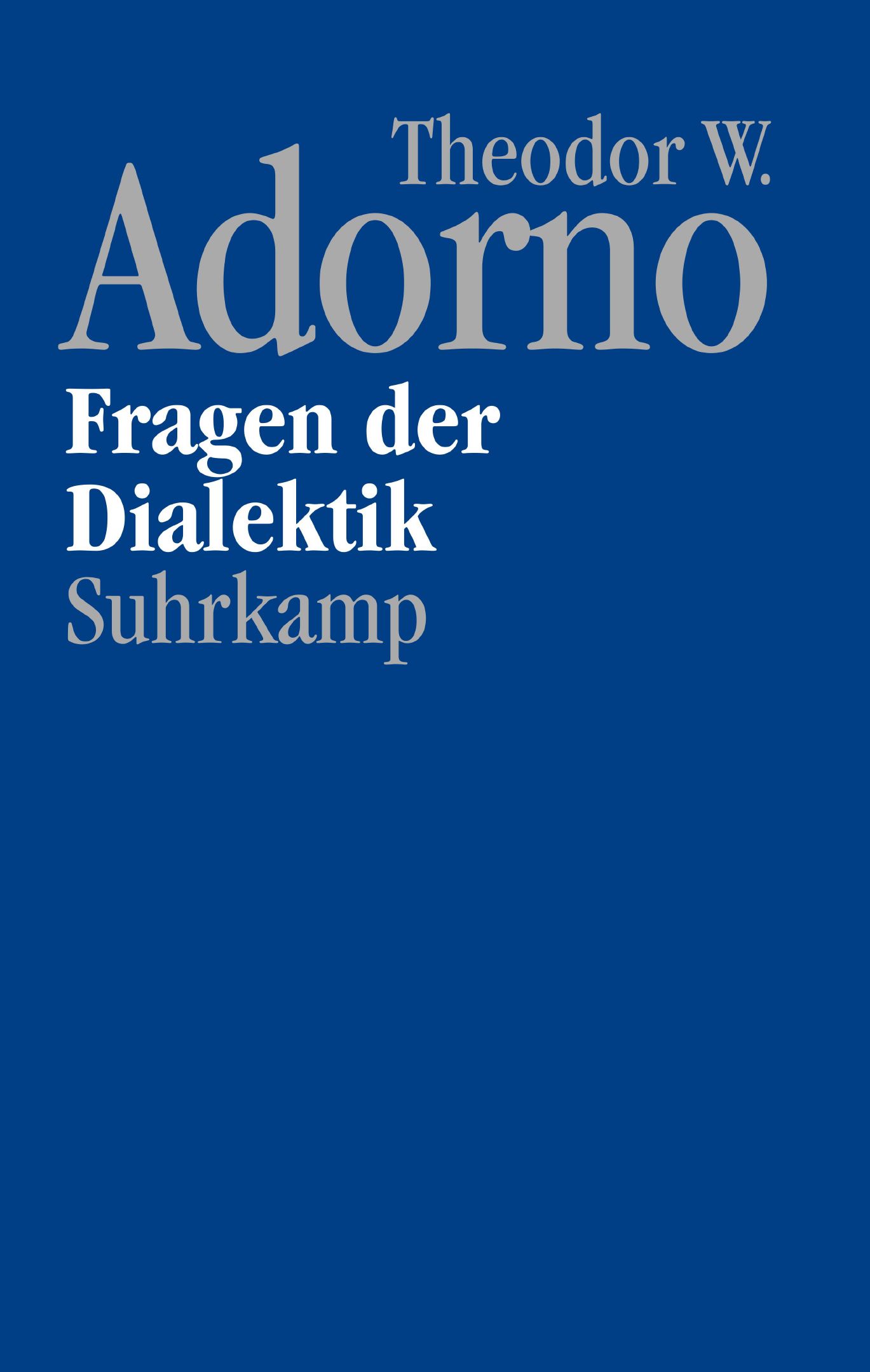 Cover von Theodor W. Adorno: Fragen der Dialektik 